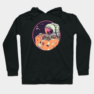 Always Space For Pizza Hoodie